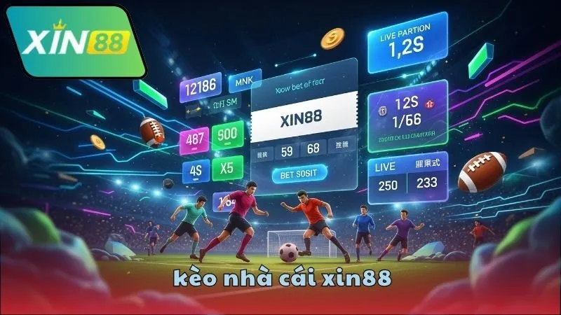 Ưu điểm nổi bật của kèo nhà cái XIN88