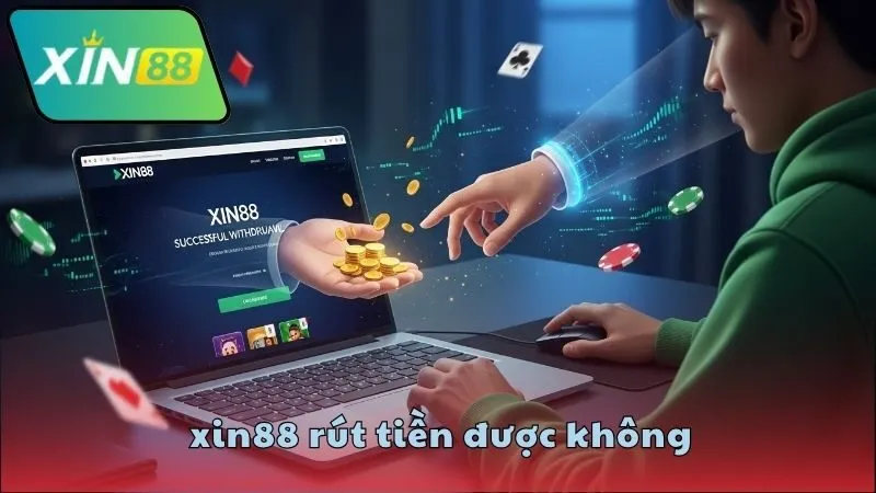 xin88-rut-tien-duoc-khong